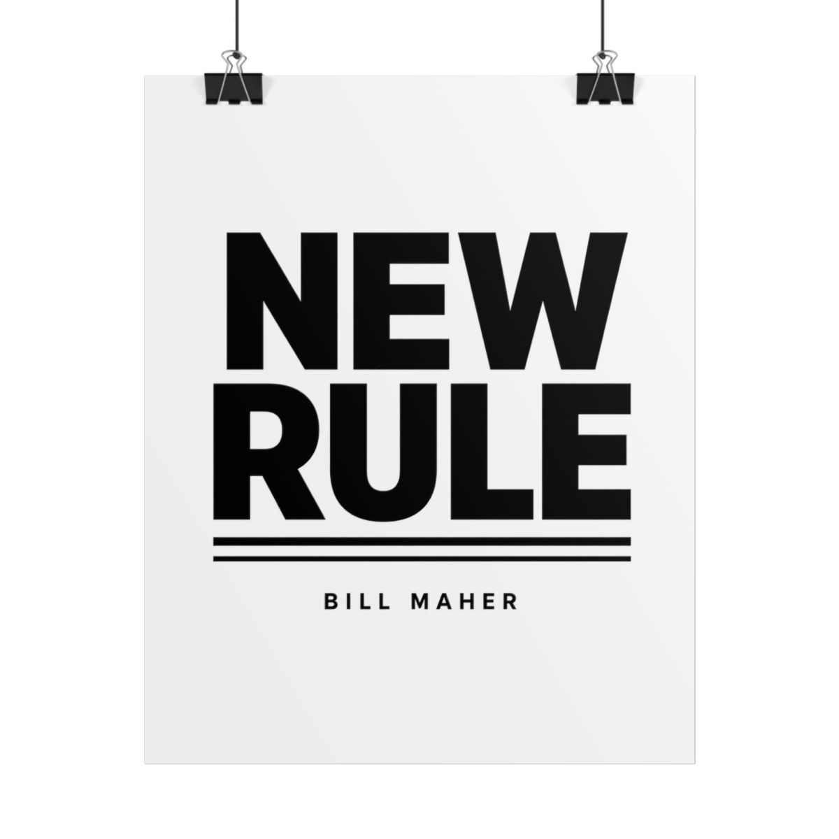 Bill Maher "New Rule" Poster