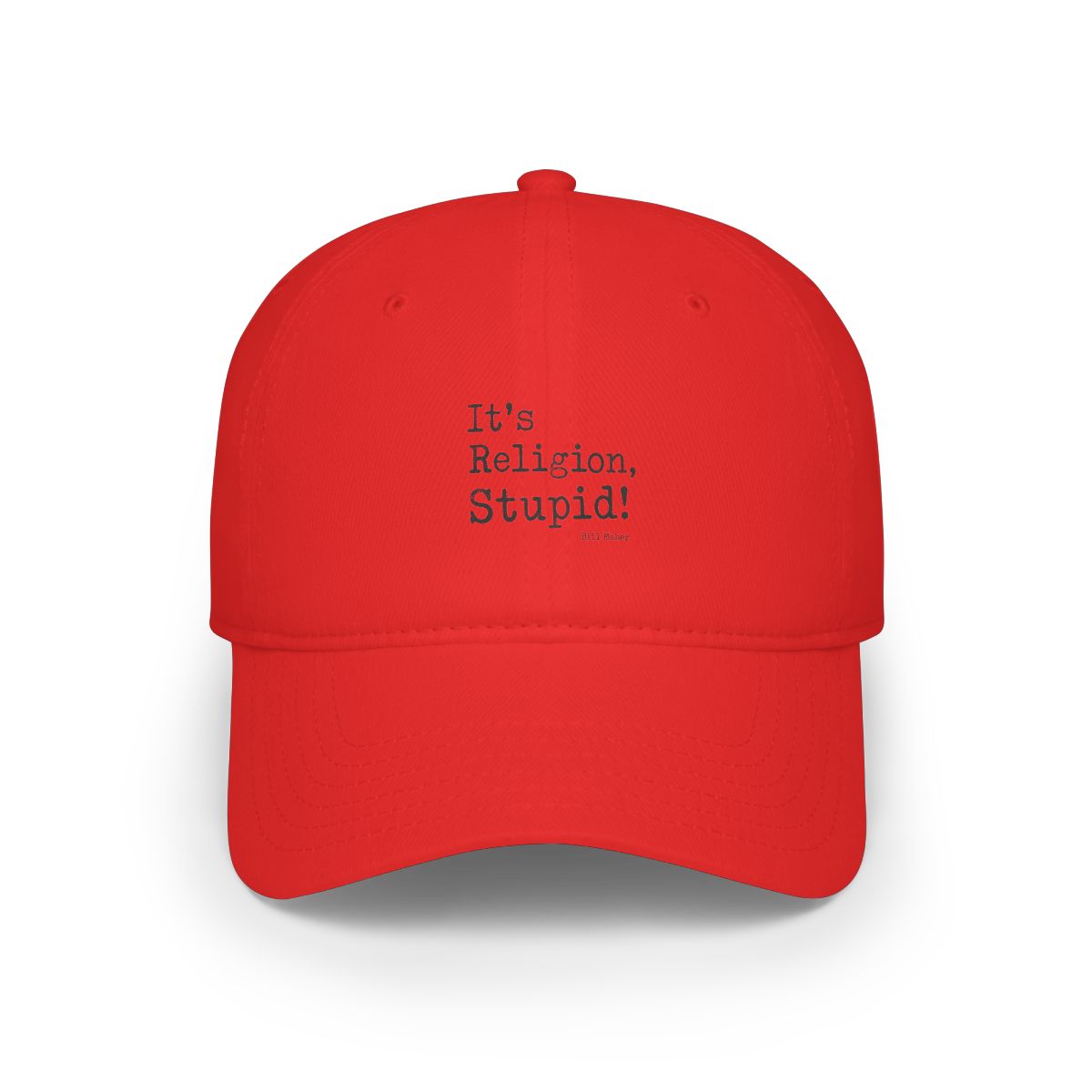 Bill Maher "Religion, Stupid!" Hat - alternate angle 3, merchandise