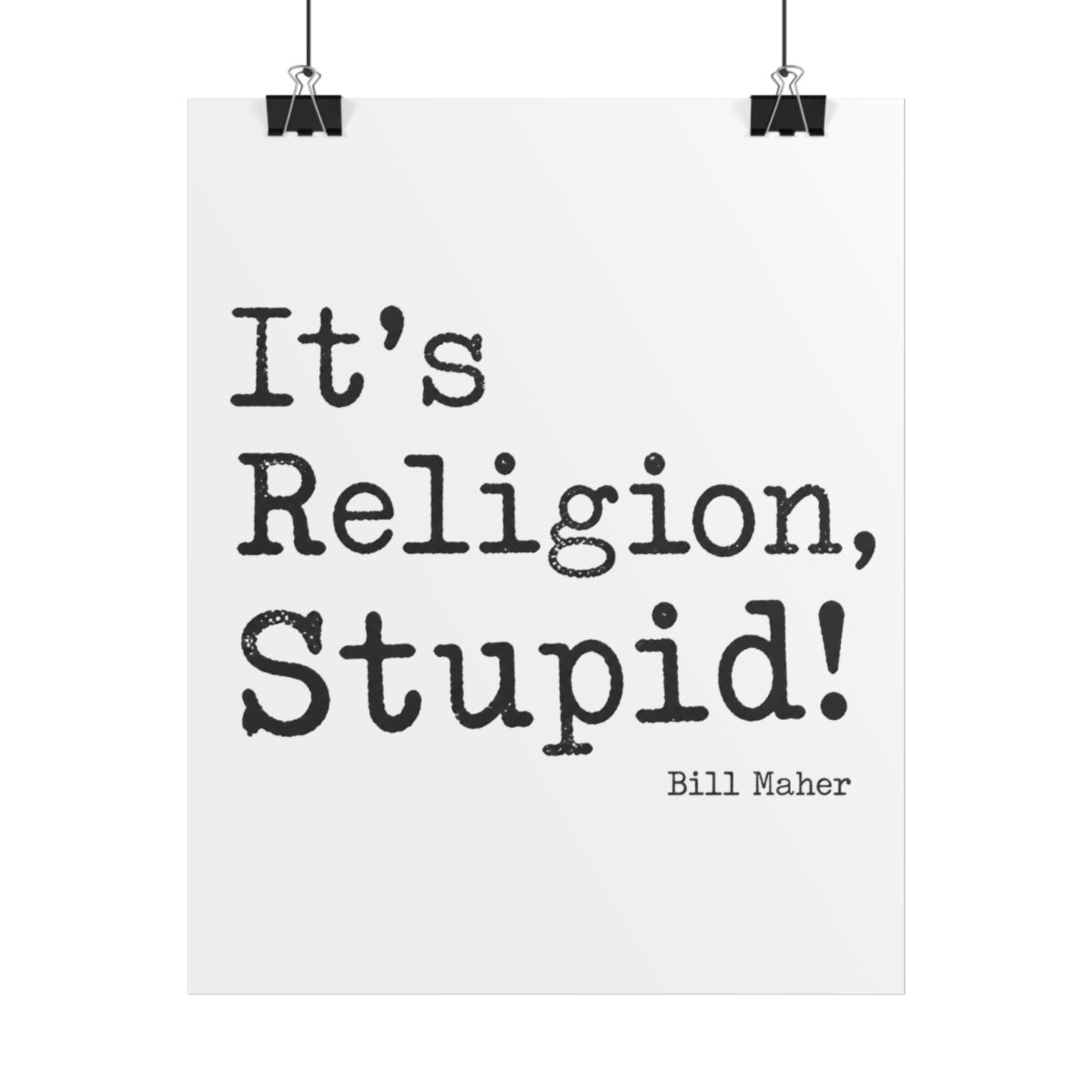 Bill Maher "Religion, Stupid!" Poster